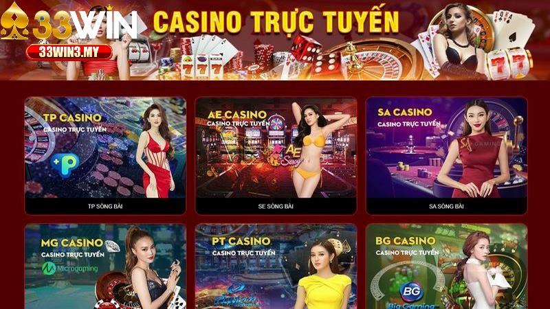 Tham gia cùng casino 33WIN với nhiều sảnh cược đỉnh cao