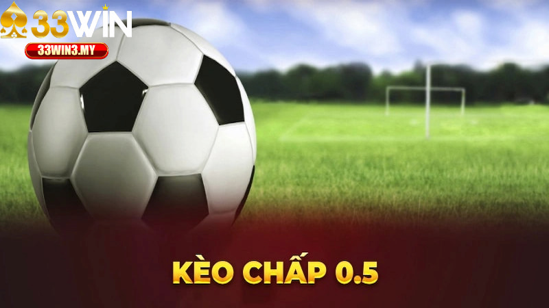 Kèo Chấp 0.5 Được Nhiều Hội Viên Tại 33win Quan Tâm