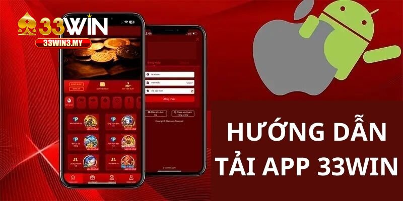 Các điểm người chơi cần để tâm khi tải app 33Win